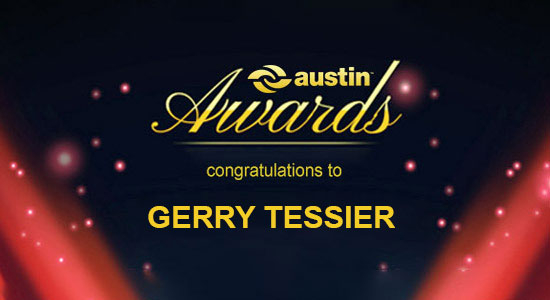 Gerry A Tessier – a second awardee of the Austin Excellence Award